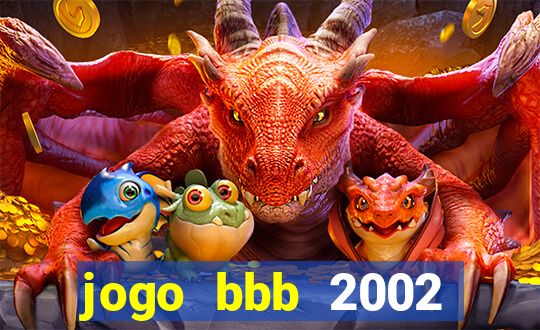 jogo bbb 2002 download android